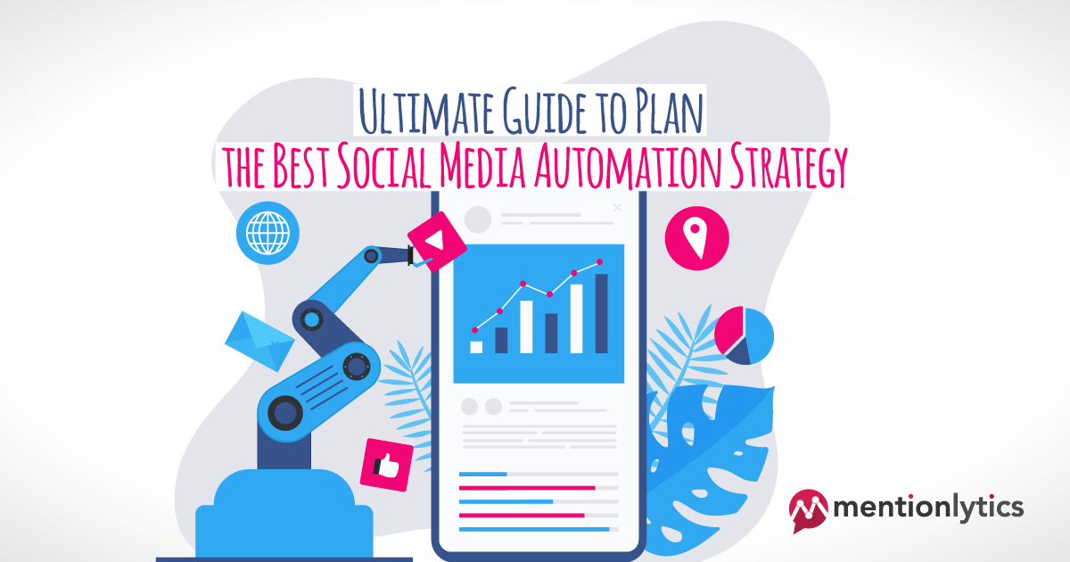 The Ultimate Guide to Social Media Automation Tools: Streamline Your Content Strategy